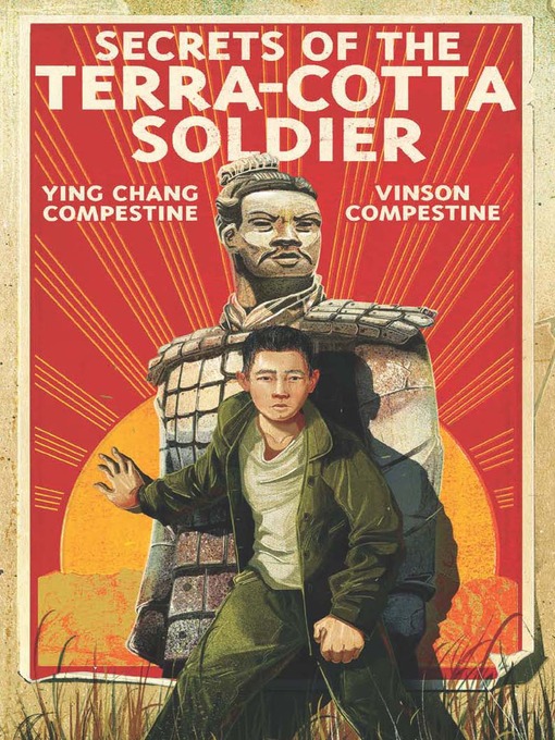 Title details for Secrets of the Terra-Cotta Soldier by Ying Chang Compestine - Wait list